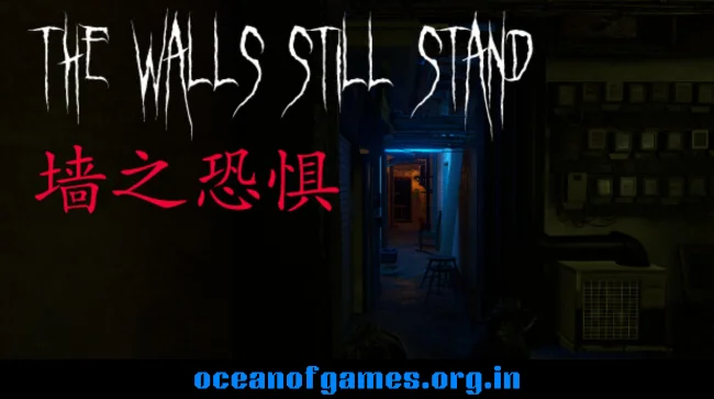 墙之恐惧 The Walls Still Stand Free Download