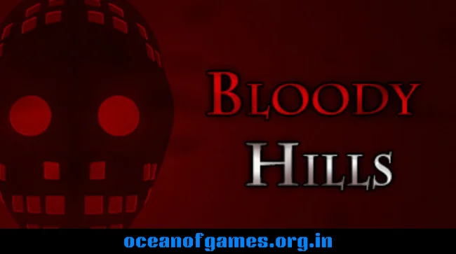 Bloody Hills Free Download