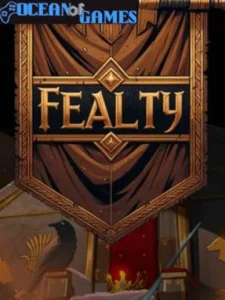 Fealty Ocean of Games