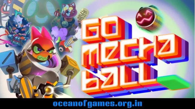 Go Mecha Ball Free Download