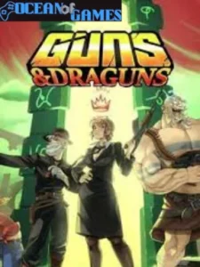 Guns And Draguns Ocean of Games