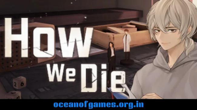 How We Die Free Download