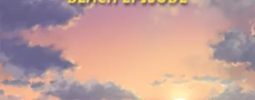 Just a To the Moon Series Beach Episode Free Download