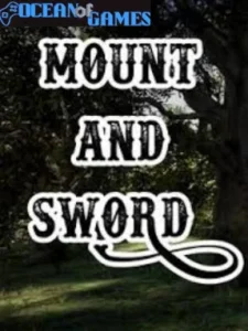 Mount And Sword OceanofGames