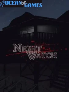 Nightwatch Closer Ocean of Games