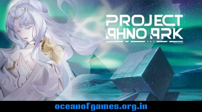 Project AHNO's Ark Free Download