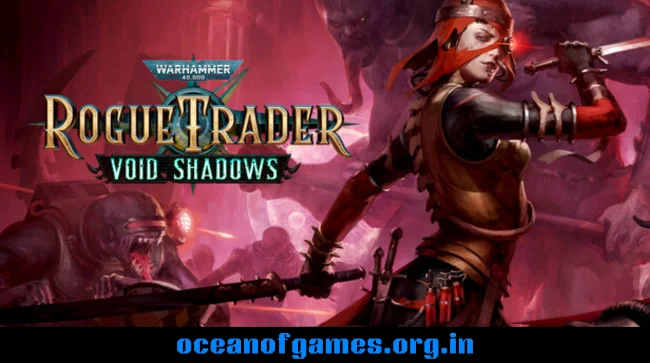 Warhammer 40,000 Rogue Trader - Void Shadows Free Download