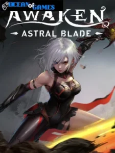 AWAKEN - Astral Blade ocean of games