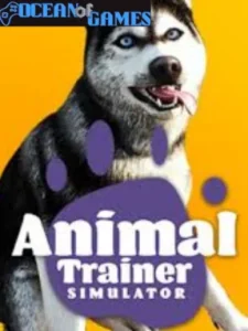 Animal Trainer Simulator Ocean of Games