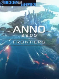 Anno 2205™ - Frontiers Ocean of Games