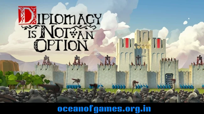 Diplomacy is Not an Option Free Download