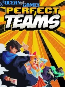 Perfect Teams Ocean of Games