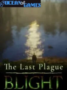 The Last Plague Blight Ocean of Games