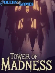 Tower of Madness Ocean of Games