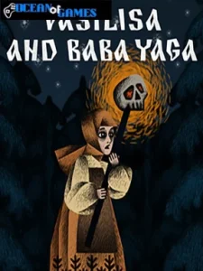 Vasilisa and Baba Yaga ocean of games