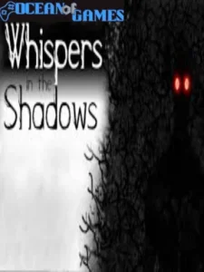 Whispers in the Shadows Ocean of Games