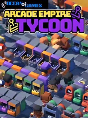 Arcade Empire Tycoon ocean of games