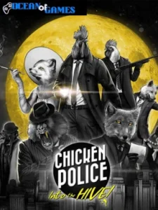 Chicken Police Into the HIVE! ocean of games