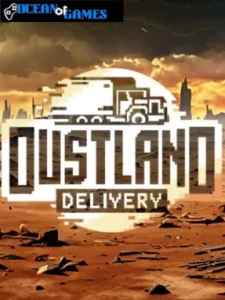 Dustland Delivery ocean of games