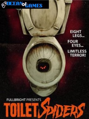 Fullbright Presents TOILET SPIDERS ocean of games