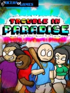 Trouble In Paradise ocean of games