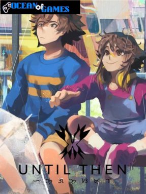 Until Then ocean of games