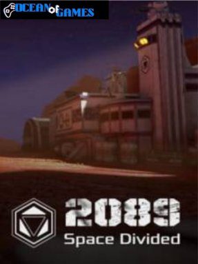 2089 – Space Divided Free Download