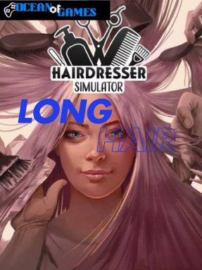Hairdresser Simulator: Long Hair ocean of games