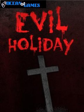 Evil Holiday ocean of games