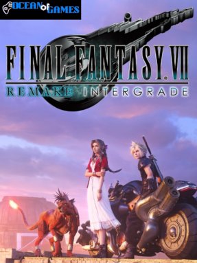 FINAL FANTASY VII REMAKE INTERGRADE Ocean of Games