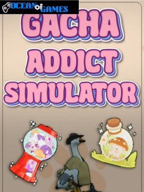 Gacha Addict Simulator ocean of games