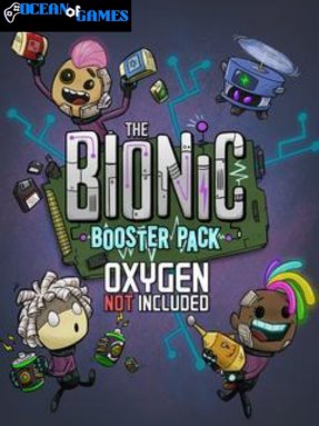 Oxygen Not Included The Bionic Booster Pack Ocean of Games
