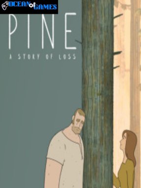 Pine A Story of Loss Ocean of Games