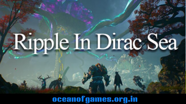 Ripple In Dirac Sea Free Download