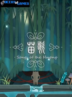 Songs of the HMong Ocean of Games