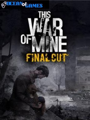 This War of Mine Forget Celebrations Charity ocean of games