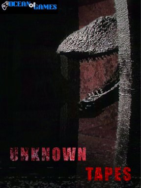 Unknown Tapes Ocean of Games