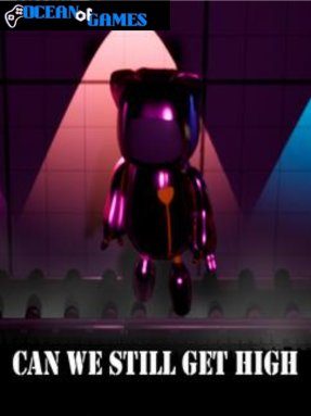 Can we still get high Free Download