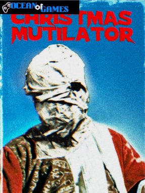Christmas Mutilator ocean of games