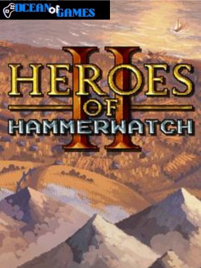 Heroes of Hammerwatch II ocean of games
