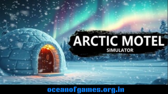 Arctic Motel Simulator Free Download