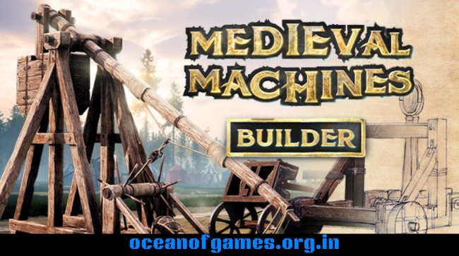 Medieval Machines Builder Free Download