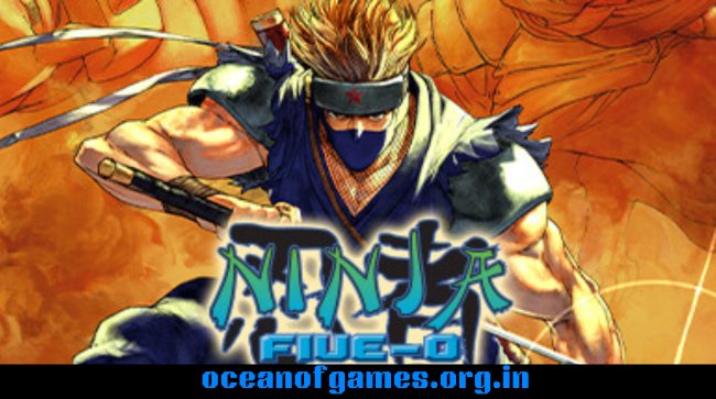 Ninja Five O Free Download