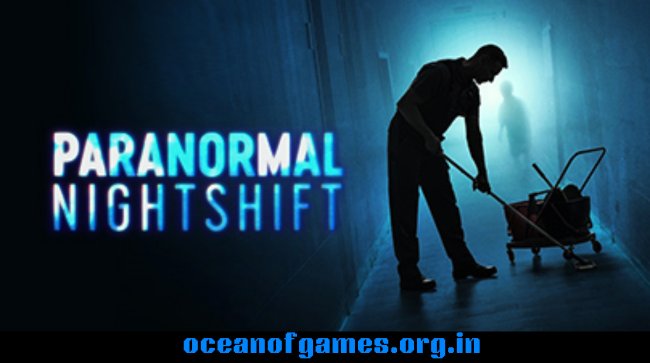 Paranormal Night Shift Free Download