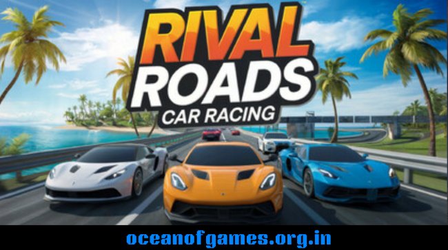 Rival Roads Car Racing Free Download