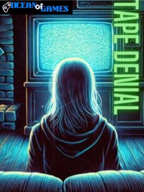 TAPE DENIAL ocean of games