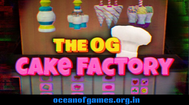The OG Cake Factory Free Download