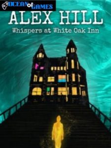 Alex Hill Whispers at White Oak Inn ocean of games
