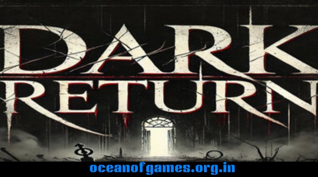 Dark Return Free Download