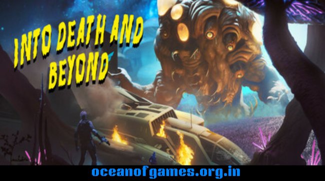 Into Death and Beyond Free Download